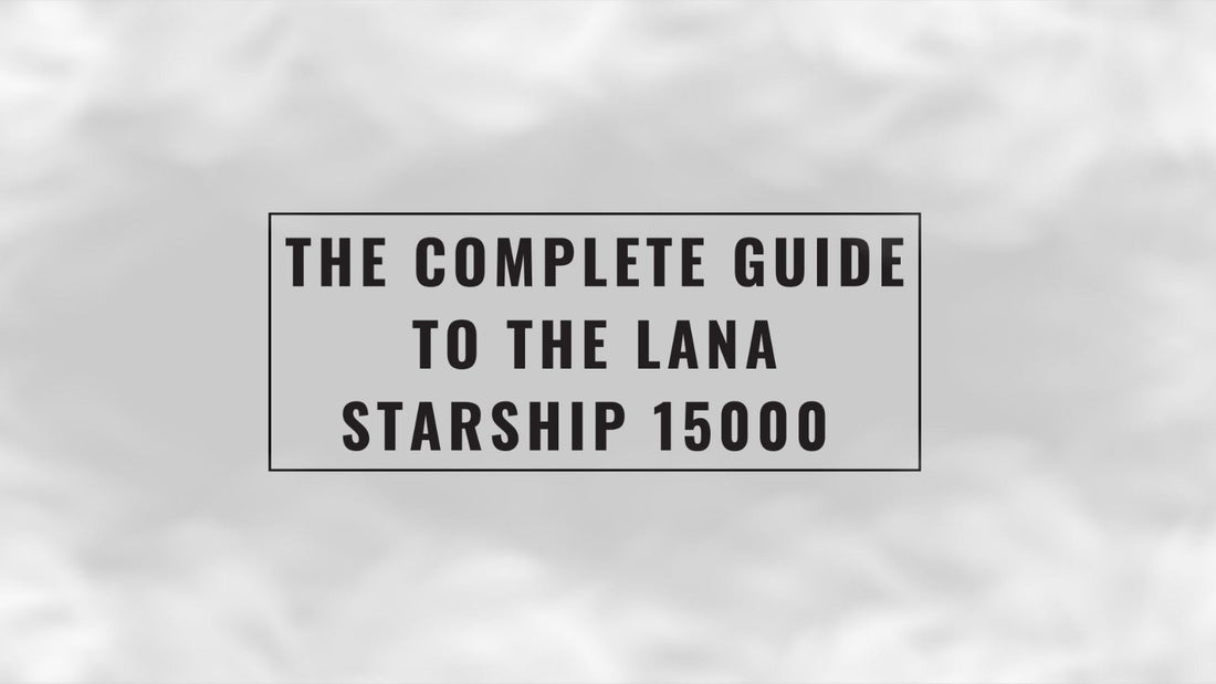 The Complete Guide to the Lana Starship 15000 Disposable Vape